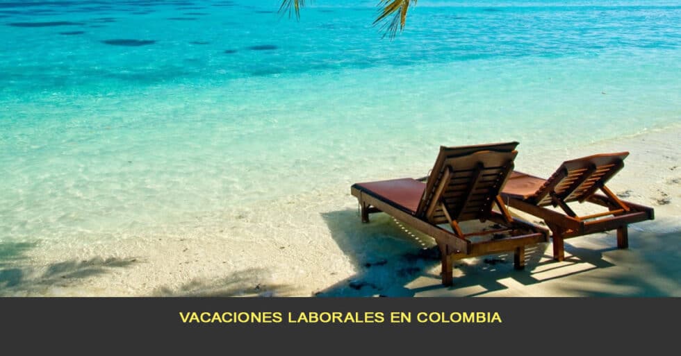 Vacaciones laborales en Colombia Firma de asesoria y consultoria para