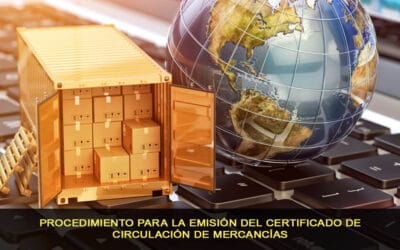 Procedimiento para la emisión del certificado de circulación de mercancías